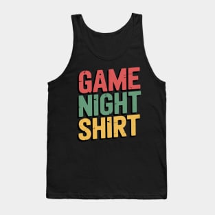 Game Night Boardgaming For Boardgamers Tank Top
